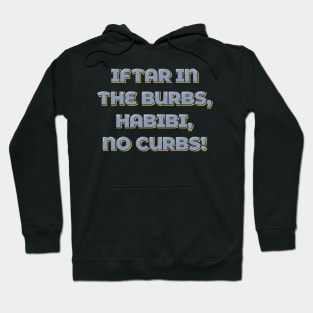 Iftar in the Burbs Hoodie